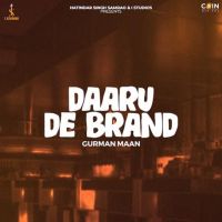 Daaru De Brand Gurman Maan MP3 Song, Daaru De Brand Album