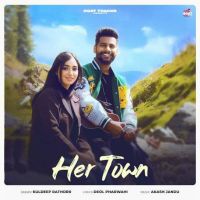 Her Town Kuldeep Rathorr MP3 Song, Her Town Album