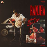 Ranjha Manavgeet Gill MP3 Song, Ranjha Album