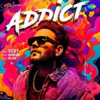 Addict Vicky MP3 Song, Addict Album