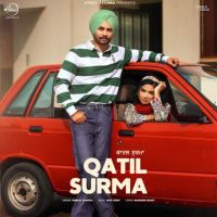 Qatil Surma Himmat Sandhu MP3 Song, Qatil Surma Album