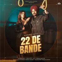 22 De Bande Bukka Jatt MP3 Song, 22 De Bande Album