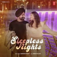 Sleepless Nights Jaskaran Riarr MP3 Song, Sleepless Nights Album