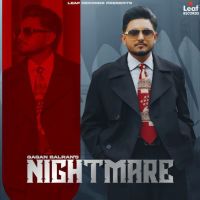 Nightmare Gagan Balran MP3 Song, Nightmare Album