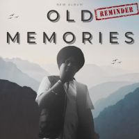 Old Memories Harsh Likhari MP3 Song, Old Memories Album