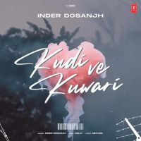 Kudi Ve Kuwari Inder Dosanjh MP3 Song, Kudi Ve Kuwari Album