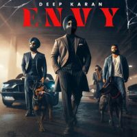 Envy Deep Karan MP3 Song, Envy Album