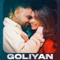 Goliyan Gulab Sidhu MP3 Song, Goliyan Album