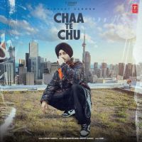 Chaa Te Chu Virasat Sandhu MP3 Song, Chaa Te Chu Album