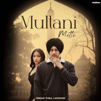 Multani Mitti Nirbhay Punia MP3 Song, Multani Mitti Album