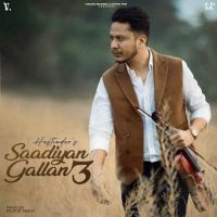 Saade Warge Hustinder MP3 Song, Saadiyan Gallan 3 Album