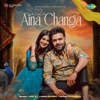 Aina Changa Vicky MP3 Song, Aina Changa Album