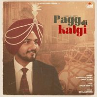 Pagg Di Kalgi Gagan Balran, Sargi Maan MP3 Song, Pagg Di Kalgi Album