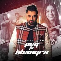 Peg Te Bhangra Sharry Maan MP3 Song, Peg Te Bhangra Album