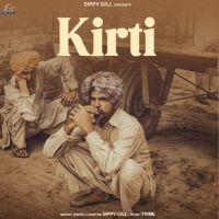 Kirti Sippy Gill MP3 Song, Kirti Album