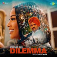 Dilemma Stefflon Don, Sidhu Moose Wala MP3 Song, Dilemma Album