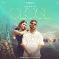 Close Amber MP3 Song, Close Album