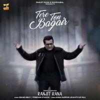 Tere Ton Bagair Ranjit Rana MP3 Song, Tere Ton Bagair Album