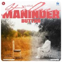 It-s Over Maninder Buttar MP3 Song, It-s Over Album