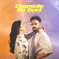 Chamkile Da Duet Gurjas Sidhu MP3 Song, Chamkile Da Duet Album