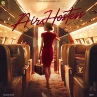 Air Hostess Arjan Dhillon MP3 Song, Air Hostess Album