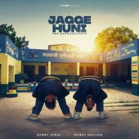 Jagge Huni Bunny Johal MP3 Song, Jagge Huni Album