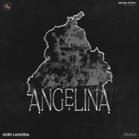 Angelina Guri Lahoria MP3 Song, Angelina Album