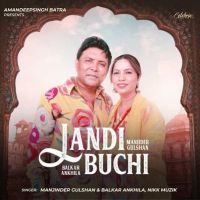 Landi Buchi Balkar Ankhila MP3 Song, Landi Buchi Album