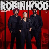 Robinhood Sukhy Maan MP3 Song, Robinhood Album