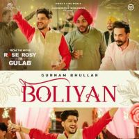 Boliyan Gurnam Bhullar MP3 Song, Boliyan Album