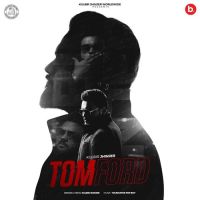 Tom Ford Kulbir Jhinjer MP3 Song, Tom Ford Album