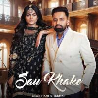 Sau Khake Harf Cheema MP3 Song, Sau Khake Album