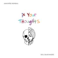 Download In Your Thoughts Amantej Hundal full mp3 album