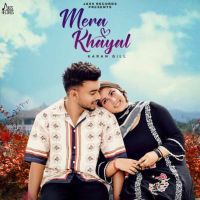 Mera Khayal Karan Gill MP3 Song, Mera Khayal Album