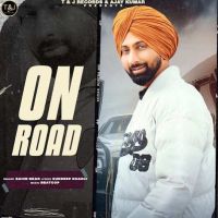 On Road Sahib Brar MP3 Song, On Road Album