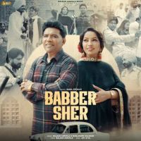 Babber Sher Balkar Ankhila MP3 Song, Babber Sher Album