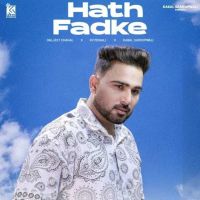 Hath Fadke Daljeet Chahal MP3 Song, Hath Fadke Album