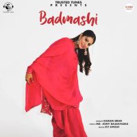 Badmashi Karam Brar MP3 Song, Badmashi Album