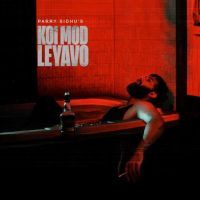 Koi Mod Leyavo Parry Sidhu MP3 Song, Koi Mod Leyavo Album