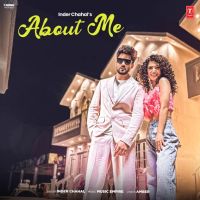 About Me Inder Chahal MP3 Song, About Me Album