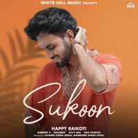 Tu Ni Jaanda Happy Raikoti MP3 Song, Sukoon Album