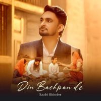 Din Bachpan De Saabi Bhinder MP3 Song, Din Bachpan De Album