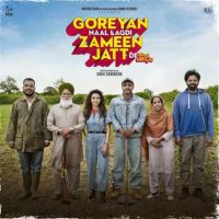 Download Goreyan Naal Lagdi Zameen Jatt Di Himmat Sandhu full mp3 album
