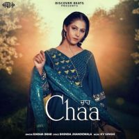 Chaa Karam Brar MP3 Song, Chaa Album