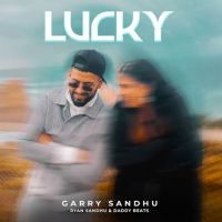 Lucky Garry Sandhu MP3 Song, Lucky Album