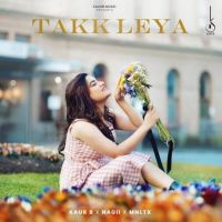 Takk Leya Kaur B MP3 Song, Takk Leya Album