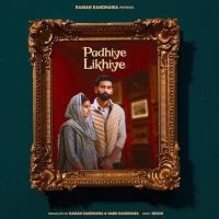 Padhiye Likhiye Raman Randhawa, Nabh Randhawa MP3 Song, Padhiye Likhiye Album
