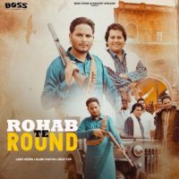Rohab Te Round Labh Heera, Alam Chatha MP3 Song, Rohab Te Round Album