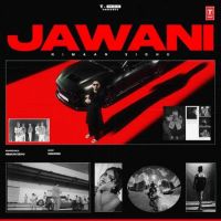 Jawani Nimaan Sidhu MP3 Song, Jawani Album