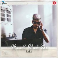 Download Raah Rok De Raka full mp3 album